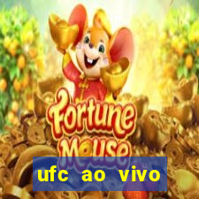 ufc ao vivo assistir online